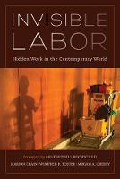 Marion Crain - Invisible Labor: Hidden Work in the Contemporary World - 9780520287174 - V9780520287174