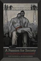 Iain Wilkinson - A Passion for Society: How We Think about Human Suffering - 9780520287235 - V9780520287235