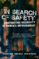 Barbara Owen - In Search of Safety: Confronting Inequality in Women´s Imprisonment - 9780520288720 - V9780520288720