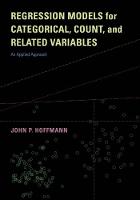 John P. Hoffmann - Regression Models for Categorical, Count, and Related Variables: An Applied Approach - 9780520289291 - V9780520289291