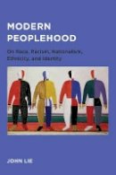 John Lie - Modern Peoplehood - 9780520289789 - V9780520289789