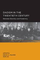 David A Palmer (Ed.) - Daoism in the Twentieth Century - 9780520289864 - V9780520289864