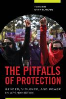 Torunn Wimpelmann - The Pitfalls of Protection: Gender, Violence, and Power in Afghanistan - 9780520293199 - V9780520293199