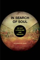 Alejandro Nava - In Search of Soul: Hip-Hop, Literature, and Religion - 9780520293540 - V9780520293540