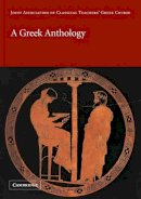 Joint Association Of Classical Teachers - A Greek Anthology (Reading Greek) - 9780521000260 - V9780521000260