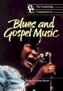 Allan Moore - The Cambridge Companion to Blues and Gospel Music - 9780521001076 - KKD0003109