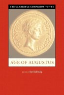 Edited By Karl Galin - The Cambridge Companion to the Age of Augustus - 9780521003933 - V9780521003933