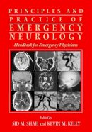 Edited By Sid M. Sha - Principles and Practice of Emergency Neurology: Handbook for Emergency Physicians - 9780521009805 - V9780521009805