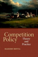Massimo Motta - Competition Policy: Theory and Practice - 9780521016919 - V9780521016919