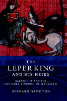 Hamilton, Bernard - The Leper King and His Heirs - 9780521017473 - V9780521017473