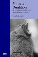 Swindler, Daris R. - Primate Dentition - 9780521018647 - V9780521018647