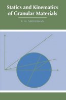 R. M. Nedderman - Statics and Kinematics of Granular Materials - 9780521019071 - V9780521019071