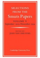 Jean Van Der Poel - Selections from the Smuts Papers: Volume 5, September 1919-November 1934 - 9780521033688 - V9780521033688