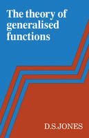 D. S. Jones - The Theory of Generalised Functions - 9780521100045 - V9780521100045