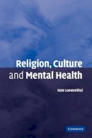 Kate Loewenthal - Religion, Culture and Mental Health - 9780521107778 - V9780521107778