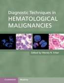 Wendy N. Erber - Diagnostic Techniques in Hematological Malignancies - 9780521111218 - V9780521111218