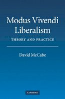 David Mccabe - Modus Vivendi Liberalism: Theory and Practice - 9780521119788 - V9780521119788