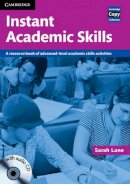 Sarah Lane - Instant Academic Skills with Audio CD: A Resource Book of Advanced-level Academic Skills Activities - 9780521121620 - V9780521121620