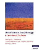 Edited By Gail A. Va - Clinical Ethics in Anesthesiology: A Case-Based Textbook - 9780521130646 - V9780521130646