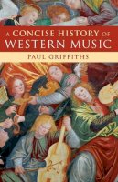 Griffiths  Paul - A Concise History of Western Music - 9780521133661 - V9780521133661