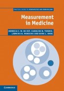 De Vet, Henrica C. W., Terwee, Caroline B., Mokkink, Lidwine B., Knol, Dirk L. - Measurement in Medicine: A Practical Guide (Practical Guides to Biostatistics and Epidemiology) - 9780521133852 - V9780521133852
