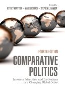 Jeffrey Kopstein - Comparative Politics: Interests, Identities, and Institutions in a Changing Global Order - 9780521135740 - V9780521135740
