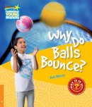 Rob Moore - Why Do Balls Bounce? Level 6 Factbook - 9780521137447 - V9780521137447