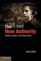 Haim Omer - The New Authority: Family, School, and Community - 9780521137768 - V9780521137768