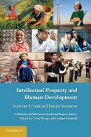  Edited By Tzen Wong - Intellectual Property and Human Development: Current Trends and Future Scenarios - 9780521138284 - V9780521138284