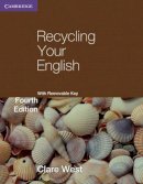 Clare West - Recycling Your English with Removable Key (Georgian Press) - 9780521140751 - V9780521140751
