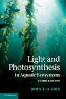 Kirk, John T. O. - Light and Photosynthesis in Aquatic Ecosystems - 9780521151757 - V9780521151757