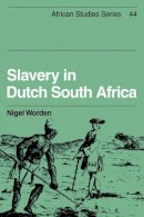 Nigel Worden - Slavery in Dutch South Africa - 9780521152662 - V9780521152662