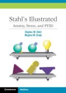 Stephen M. Stahl - Stahl´s Illustrated Anxiety, Stress, and PTSD - 9780521153997 - V9780521153997