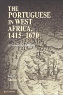 Edited By Malyn Newi - The Portuguese in West Africa, 1415–1670: A Documentary History - 9780521159142 - V9780521159142