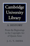 J. C. T Oates - Cambridge University Library: a History 2 Volume Paperback Set - 9780521174725 - V9780521174725