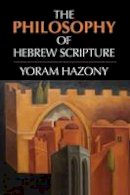 Yoram Hazony - The Philosophy of Hebrew Scripture - 9780521176675 - V9780521176675