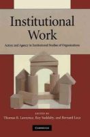 Lawrence, Thomas B. - Institutional Work: Actors and Agency in Institutional Studies of Organizations - 9780521178525 - V9780521178525