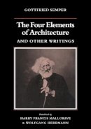 Gottfried Semper - The Four Elements of Architecture and Other Writings - 9780521180863 - V9780521180863