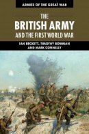 Ian Beckett - The British Army and the First World War - 9780521183741 - V9780521183741