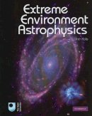 Ulrich Kolb - Extreme Environment Astrophysics - 9780521187855 - V9780521187855