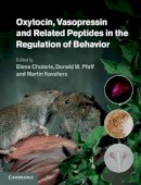 Edited By Elena Chol - Oxytocin, Vasopressin and Related Peptides in the Regulation of Behavior - 9780521190350 - V9780521190350