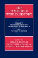 Edited By Jerry H. B - The Cambridge World History - 9780521192460 - V9780521192460