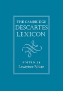 Edited By Lawrence N - The Cambridge Descartes Lexicon - 9780521193528 - V9780521193528
