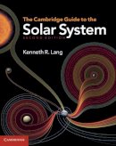 Kenneth R. Lang - The Cambridge Guide to the Solar System - 9780521198578 - V9780521198578