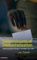 Jan Teorell - Determinants of Democratization: Explaining Regime Change in the World, 1972–2006 - 9780521199063 - V9780521199063