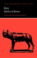 Livy - Translations from Greek and Roman Authors: Livy: Stories of Rome - 9780521228169 - V9780521228169
