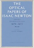 . Ed(s): Shapiro, Alan E. - The Optical Papers of Isaac Newton: Volume 1, The Optical Lectures 1670-1672. Volume 1. The Optical Lectures 1670-1672.  - 9780521252485 - V9780521252485