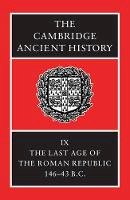 J.a. Crook (Ed.) - The Cambridge Ancient History 14 Volume Set in 19 Hardback Parts: Volume 9: The Last Age of the Roman Republic, 146-43 BC - 9780521256032 - V9780521256032