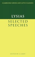 Lysias - Lysias: Selected Speeches (Cambridge Greek and Latin Classics) - 9780521269889 - V9780521269889