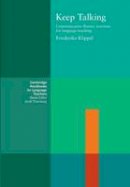 Friederike Klippel - Cambridge Handbooks for Language Teachers: Keep Talking: Communicative Fluency Activities for Language Teaching - 9780521278713 - V9780521278713